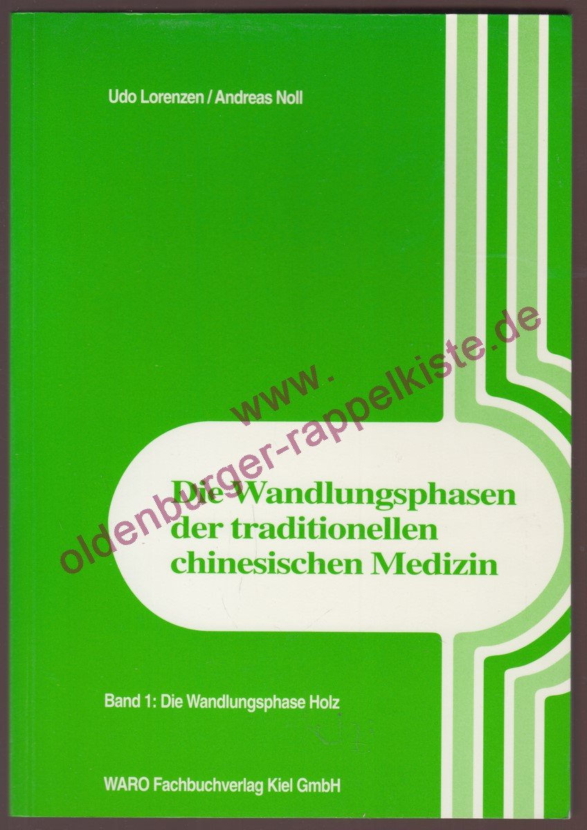 Wandlungsphasen store der traditionellen chinesischen Medizin. Noll.